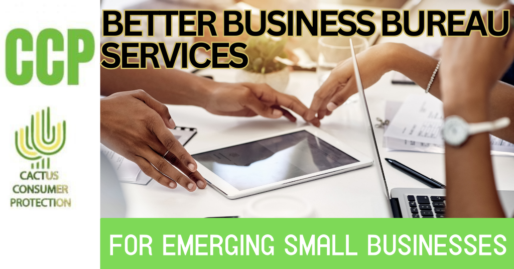 Better Business Bureau Services for Emerging Small Businesses