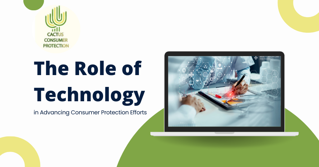 Technological Guardianship: Advancing Consumer Protection Efforts in the Digital Age with Cactus Consumer Protection