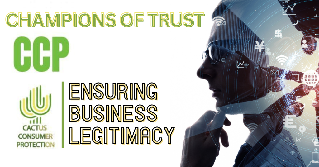 Champions of Trust: Cactus Consumer Protection Ensuring Business Legitimacy