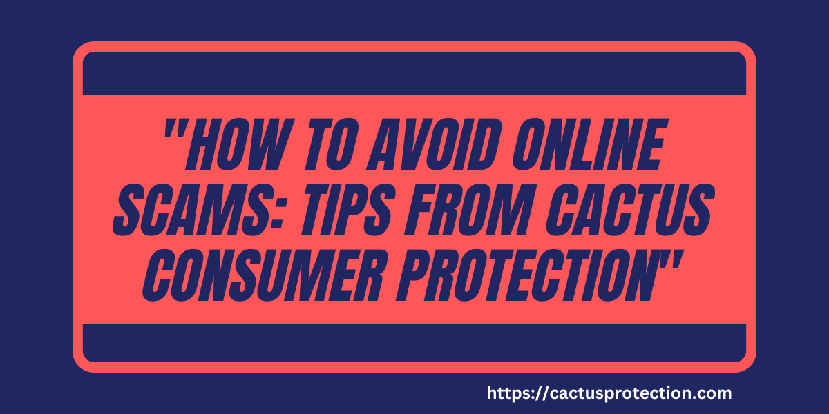 Tips from Cactus Customer Insurance